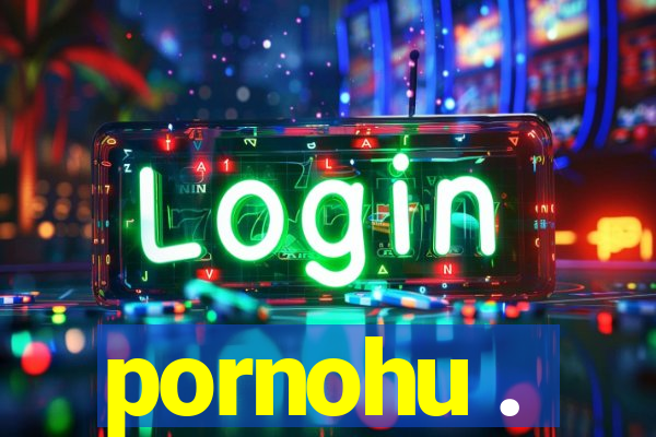 pornohu .